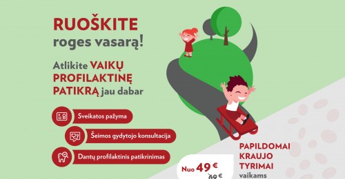 Ruoškite roges vasarą – atlikite vaikų profilaktinę patikrą jau dabar!